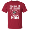 He Calls Mom Who Tackled My Florida State Seminoles T Shirts