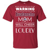 Warning Mom Will Cheer Loudly Colorado Avalanche T Shirts