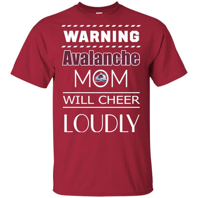 Warning Mom Will Cheer Loudly Colorado Avalanche T Shirts