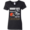 Nobody Gets Between Mom And Her Cleveland Browns T Shirts