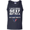 I Hate Being Sexy But I'm Fan So I Can't Help It Houston Texans Navy T Shirts