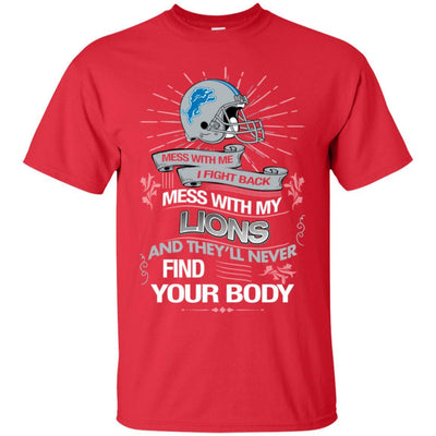 My Detroit Lions And They'll Never Find Your Body T Shirt