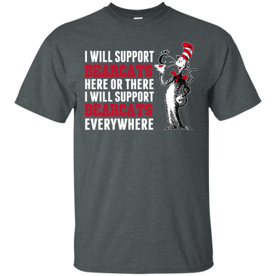 I Will Support Everywhere Cincinnati Bearcats T Shirts