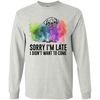 Sorry I'm Late I Didn't Want To Come Pug-min T Shirts