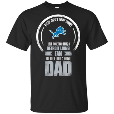 I Love More Than Being Detroit Lions Fan T Shirts