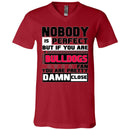 Nobody Is Perfect But If You Are A Bulldogs Fan T Shirts