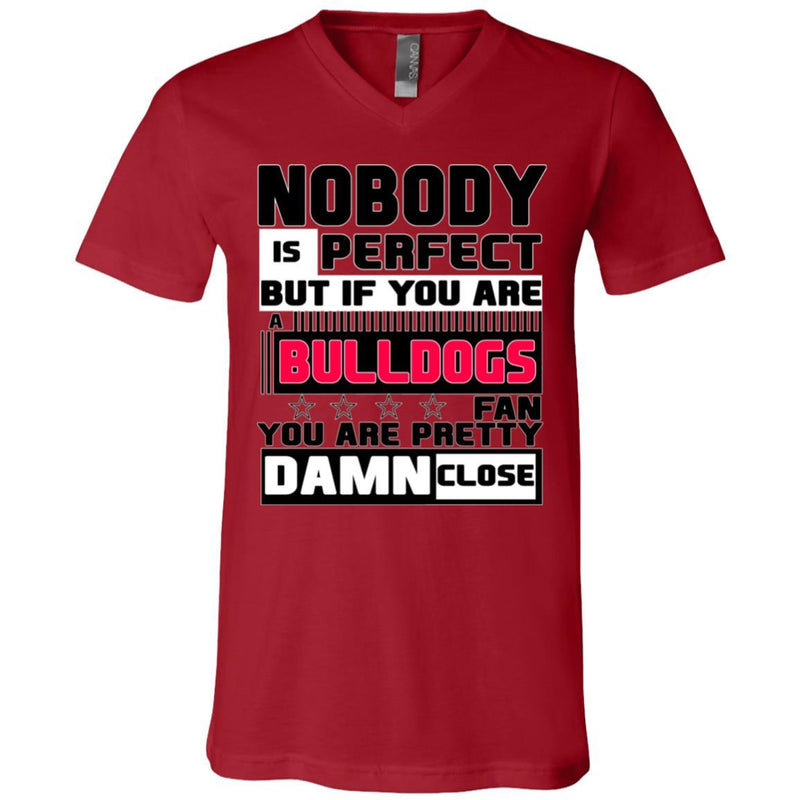 Nobody Is Perfect But If You Are A Bulldogs Fan T Shirts