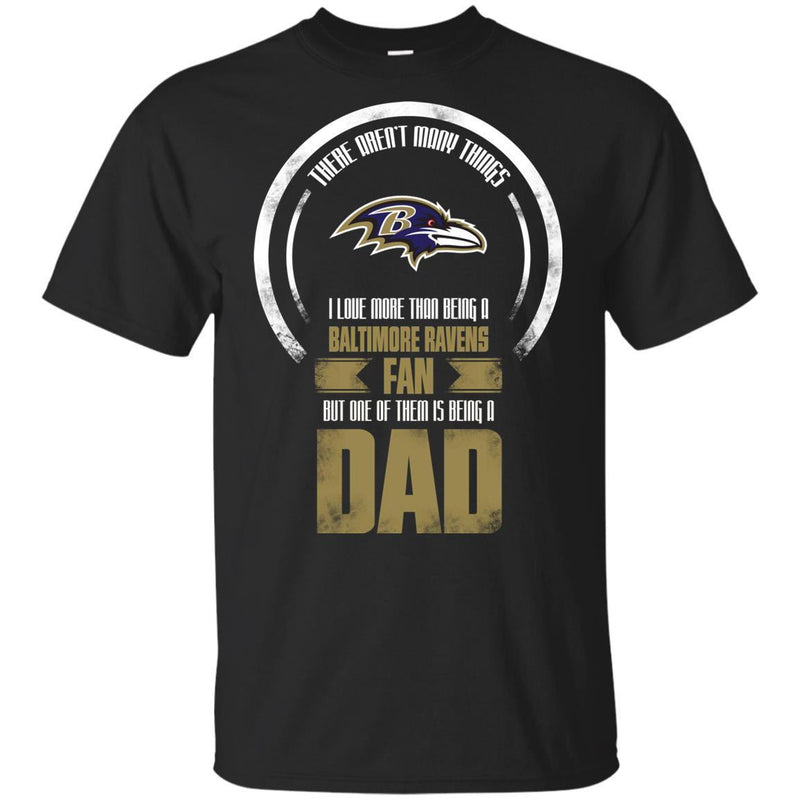 I Love More Than Being Baltimore Ravens Fan T Shirts