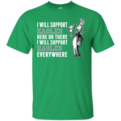 I Will Support Everywhere Philadelphia Eagles T Shirts