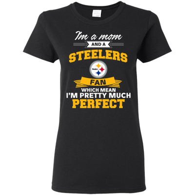 I'm A Mom And A Pittsburgh Steelers Fan T Shirt