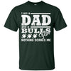 I Am A Dad And A Fan Nothing Scares Me Buffalo Bulls T Shirt