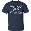Mama Wife Blessed Life T Shirts V4