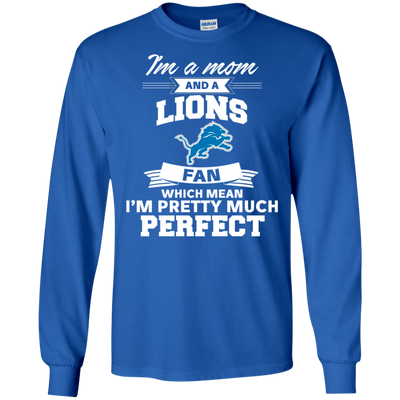 I'm A Mom And A Detroit Lions Fan T Shirt