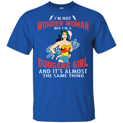 I'm Not Wonder Woman Los Angeles Dodgers T Shirts