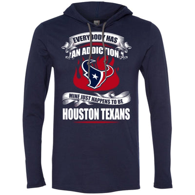 Everybody Has An Addiction Mine Just Happens To Be Houston Texans T Shirt