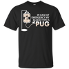 My Blood Type Is Pug T Shirts