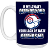 My Loyalty And Your Lack Of Taste Texas Rangers Mugs