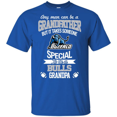 It Takes Someone Special To Be A Buffalo Bulls Grandpa T Shirts