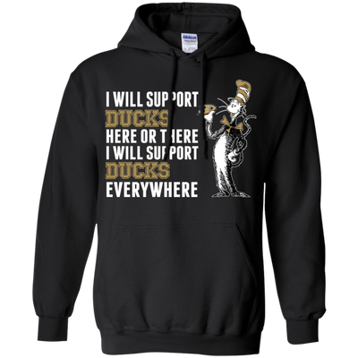 I Will Support Everywhere Anaheim Ducks T Shirts