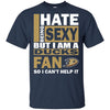 I Hate Being Sexy But I Am An Anaheim Ducks Fan T Shirt