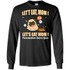 Pug - Let's Eat, Mom! Let's Eat Mom! Punctuation Saves Lives T Shirts