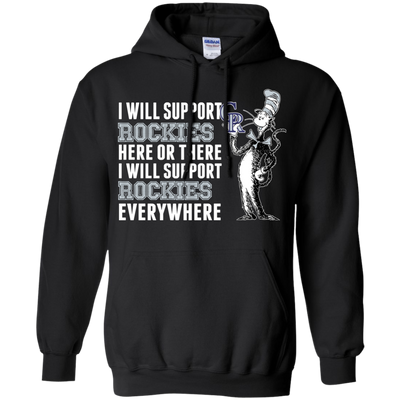 I Will Support Everywhere Colorado Rockies T Shirts