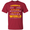 To Your Fan You Are The World Louisville Cardinals T Shirts