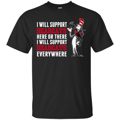 I Will Support Everywhere Cincinnati Bearcats T Shirts