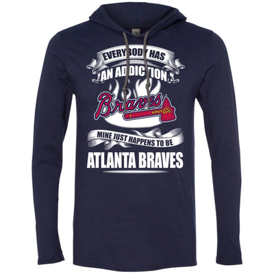 Everybody Has An Addiction Mine Just Happens To Be Atlanta Braves T Shirt