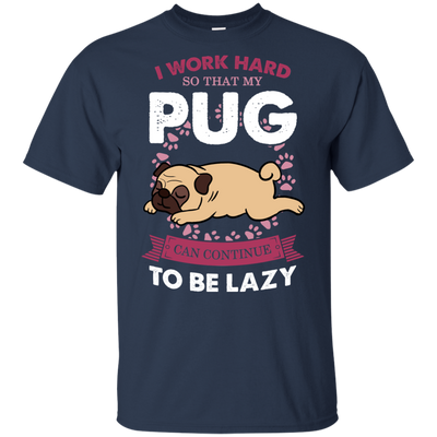 My Pug Lazy T Shirts