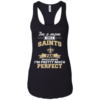 I'm A Mom And A New Orleans Saints Fan T Shirt