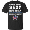 I Hate Being Sexy But I'm Fan So I Can't Help It Columbus Blue Jackets Royal T Shirts