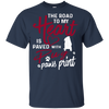 Pug - The Road To My Heart T Shirts