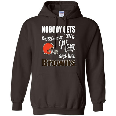 Nobody Gets Between Mom And Her Cleveland Browns T Shirts