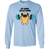 Pug - Go Hard Or Go Home T Shirts