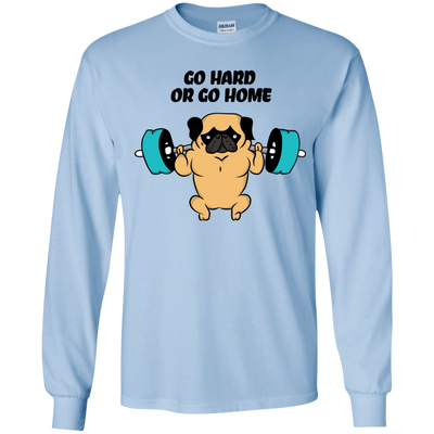 Pug - Go Hard Or Go Home T Shirts