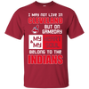 My Heart And My Soul Belong To The Cleveland Indians T Shirts