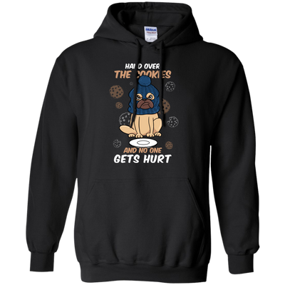 Hand Over The Cookies And No One Gets Hurt Pug T Shirts