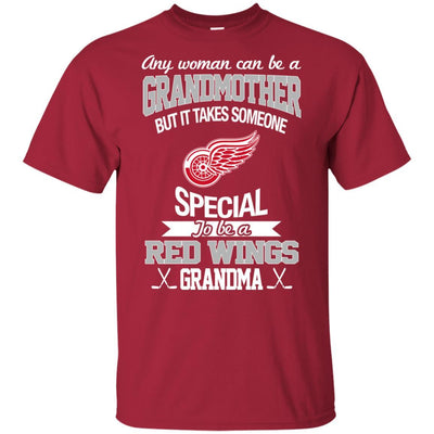 It Takes Someone Special To Be A Detroit Red Wings Grandma T Shirts