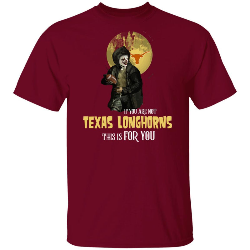 Become A Special Person If You Are Not Texas Longhorns Fan T Shirt
