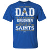 Proud Of Dad Of An Awesome Daughter New Orleans Saints T Shirts