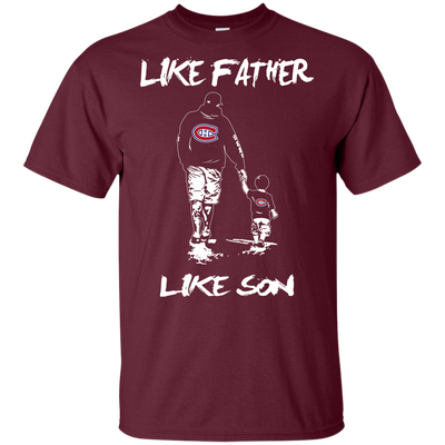 Happy Like Father Like Son Montreal Canadiens T Shirts