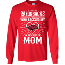 He Calls Mom Who Tackled My Arkansas Razorbacks T Shirts