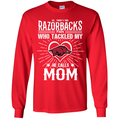 He Calls Mom Who Tackled My Arkansas Razorbacks T Shirts