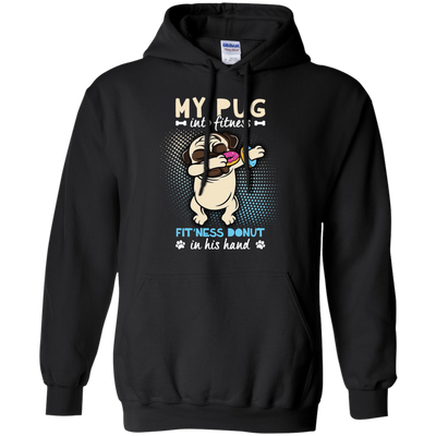 My Pug Into Fitness Donut Pug T Shirts