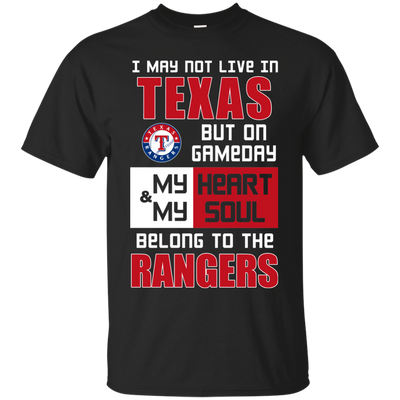 My Heart And My Soul Belong To The Texas Rangers T Shirts
