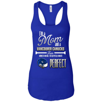 Cool Pretty Perfect Mom Fan Vancouver Canucks T Shirt