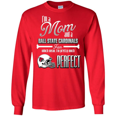 Cool Pretty Perfect Mom Fan Ball State Cardinals T Shirt