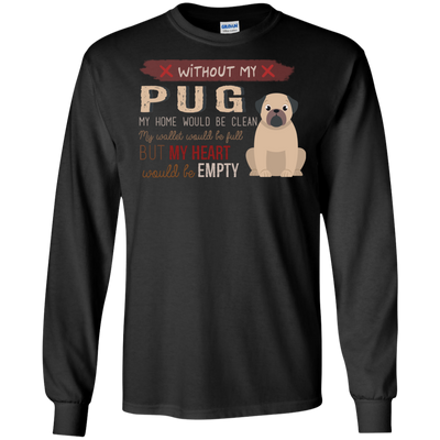 Without My Pug T Shirts