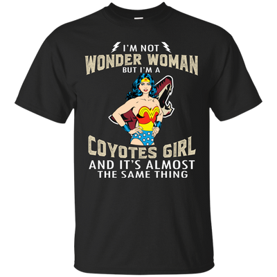 I'm Not Wonder Woman Arizona Coyotes T Shirts